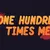 One Hundred Times Me (2019)
