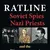 Ratline: Soviet Spies, Nazi Priests, and the Disappearance of Adolf Hitler