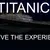 Titanic: The Experience (2017)