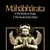 The Mahabharata, Volume 3: Book 4: The Book of the Virata; Book 5: The Book of the Effort