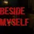 Beside Myself (2021)